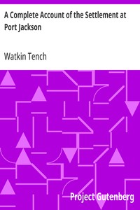 A Complete Account of the Settlement at Port Jackson — Watkin Tench cover