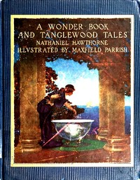 A Wonder Book and Tanglewood Tales, for Girls and Boys — Nathaniel Hawthorne cover