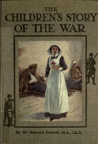 The Children's Story of the War Volume 4 (of 10): The Story of the Year 1915 — Edward Parrott cover