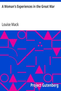 A Woman's Experiences in the Great War — Louise Mack cover