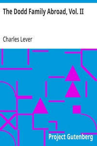 The Dodd Family Abroad, Vol. II — Charles Lever cover