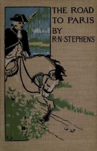 The Road to Paris: A Story of Adventure — Robert Neilson Stephens cover