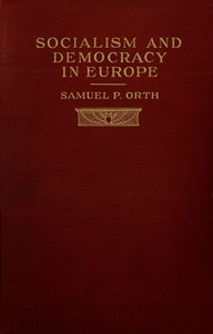 Socialism and Democracy in Europe — Samuel Peter Orth cover