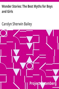 Wonder Stories: The Best Myths for Boys and Girls — Carolyn Sherwin Bailey cover