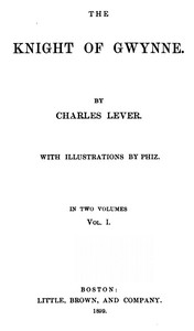 The Knight Of Gwynne, Vol. 1 (of 2) — Charles Lever cover