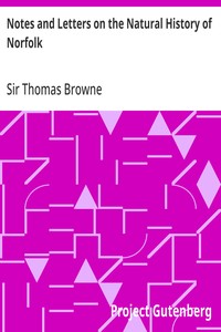 Notes and Letters on the Natural History of Norfolk: More Especially on the Birds and Fishes — Thomas, Sir Browne cover