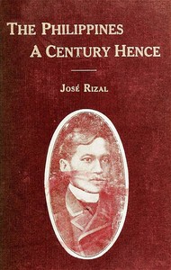 The Philippines a Century Hence — José Rizal cover