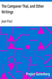 The Campaner Thal, and Other Writings — Jean Paul cover