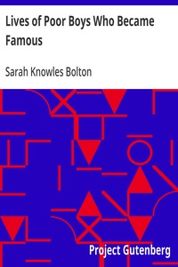 Lives of Poor Boys Who Became Famous — Sarah Knowles Bolton cover