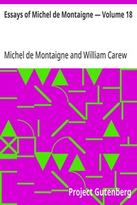 Essays of Michel de Montaigne — Volume 18 — Michel de Montaigne cover