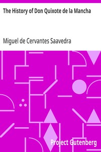The History of Don Quixote de la Mancha — Miguel de Cervantes Saavedra cover
