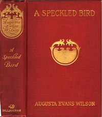 A Speckled Bird — Augusta J. (Augusta Jane) Evans cover