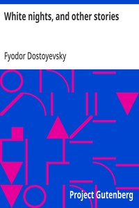 White nights, and other stories — Fyodor Dostoyevsky cover