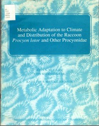 Metabolic Adaptation to Climate and Distribution of the Raccoon Procyon Lotor and Other Procyonidae — John N. Mugaas cover