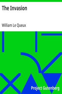 The Invasion — William Le Queux cover