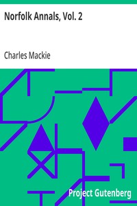Norfolk Annals, Vol. 2: A Chronological Record of Remarkable Events in the Nineteeth Century — Charles Mackie cover