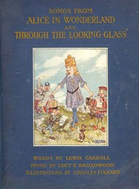Songs From Alice in Wonderland and Through the Looking-Glass — Lewis Carroll cover
