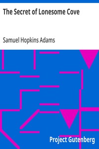 The Secret of Lonesome Cove — Samuel Hopkins Adams cover