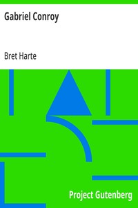 Gabriel Conroy — Bret Harte cover