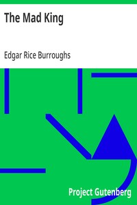 The Mad King — Edgar Rice Burroughs cover