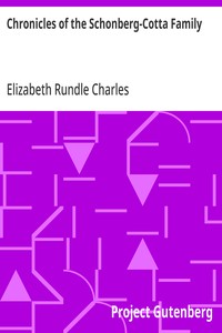 Chronicles of the Schonberg-Cotta Family — Elizabeth Rundle Charles cover