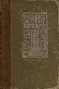 The Roycroft Dictionary, Concocted by Ali Baba and the Bunch on Rainy Days. — Elbert Hubbard cover