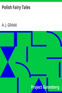 Polish Fairy Tales — A. J. (Antoni Józef) Gliński cover