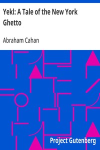 Yekl: A Tale of the New York Ghetto — Abraham Cahan cover