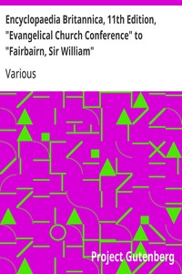 Encyclopaedia Britannica, 11th Edition, "Evangelical Church Conference" to "Fairbairn, Sir William": Volume 10, Slice 1 — Various cover
