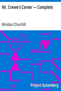 Mr. Crewe's Career — Complete — Winston Churchill cover