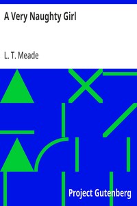 A Very Naughty Girl — L. T. Meade cover