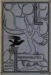Responsibilities, and other poems — W. B. (William Butler) Yeats cover