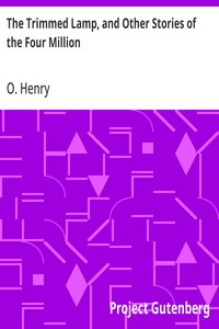 The Trimmed Lamp, and Other Stories of the Four Million — O. Henry cover