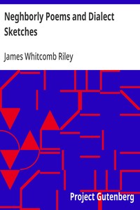 Neghborly Poems and Dialect Sketches — James Whitcomb Riley cover