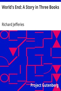 World's End: A Story in Three Books — Richard Jefferies cover