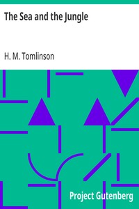 The Sea and the Jungle — H. M. (Henry Major) Tomlinson cover