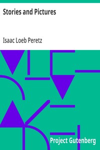 Stories and Pictures — Isaac Loeb Peretz cover