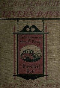 Stage-coach and Tavern Days — Alice Morse Earle cover