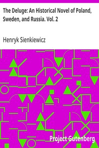 The Deluge: An Historical Novel of Poland, Sweden, and Russia. Vol. 2 — Henryk Sienkiewicz cover