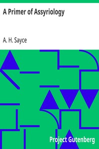 A Primer of Assyriology — A. H. (Archibald Henry) Sayce cover