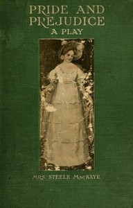 Pride and Prejudice, a play founded on Jane Austen's novel — Jane Austen cover