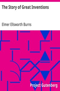 The Story of Great Inventions — Elmer Ellsworth Burns cover