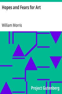 Hopes and Fears for Art — William Morris cover
