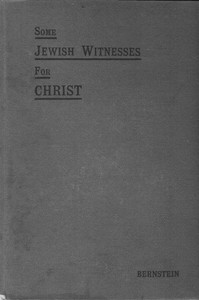 Some Jewish Witnesses For Christ — Aaron Bernstein cover