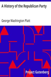 A History of the Republican Party — George Washington Platt cover