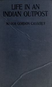 Life in an Indian Outpost — Gordon Casserly cover
