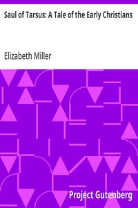 Saul of Tarsus: A Tale of the Early Christians — Elizabeth Miller cover