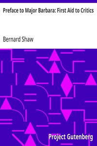 Preface to Major Barbara: First Aid to Critics — Bernard Shaw cover