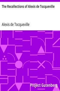 The Recollections of Alexis de Tocqueville — Alexis de Tocqueville cover