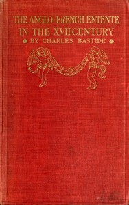The Anglo-French Entente in the Seventeenth Century — Charles Bastide cover